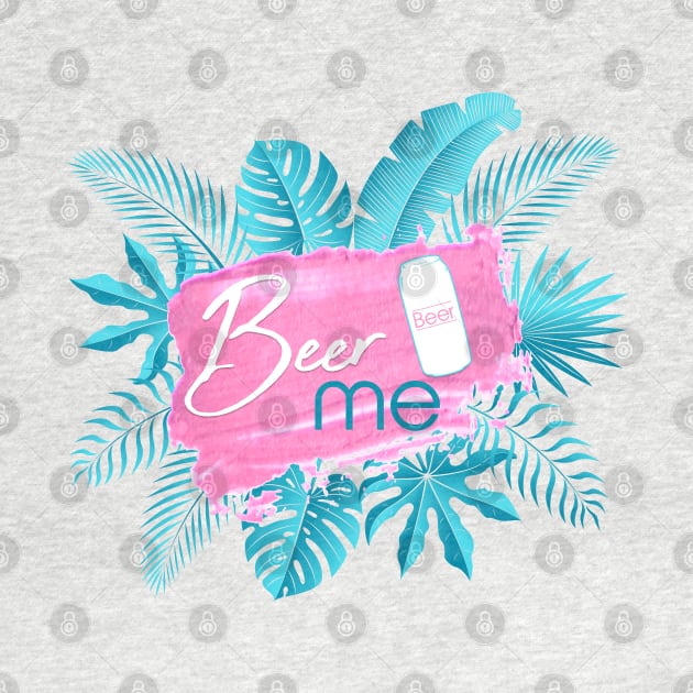 Beer me by LeesaMay